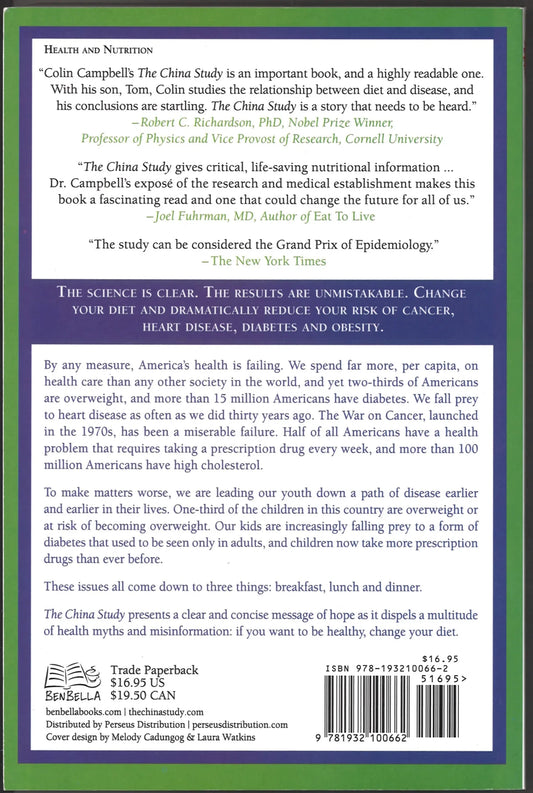 The China Study: The Most Comprehensive Study of Nutrition Ever Conducted And the Startling Implications for Diet, Weight