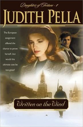 Written on the Wind (Book 1) Judith Pella