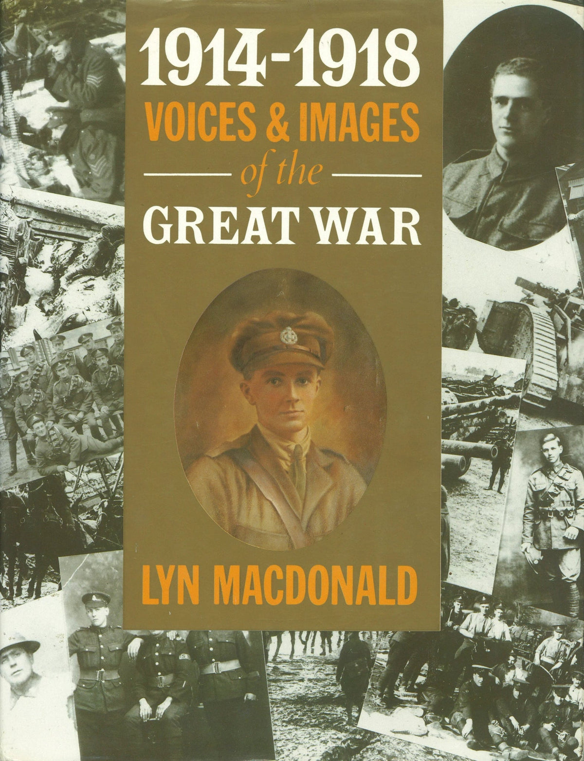 1914-1918 Voices & Images Of The Great War Lyn Macdonald