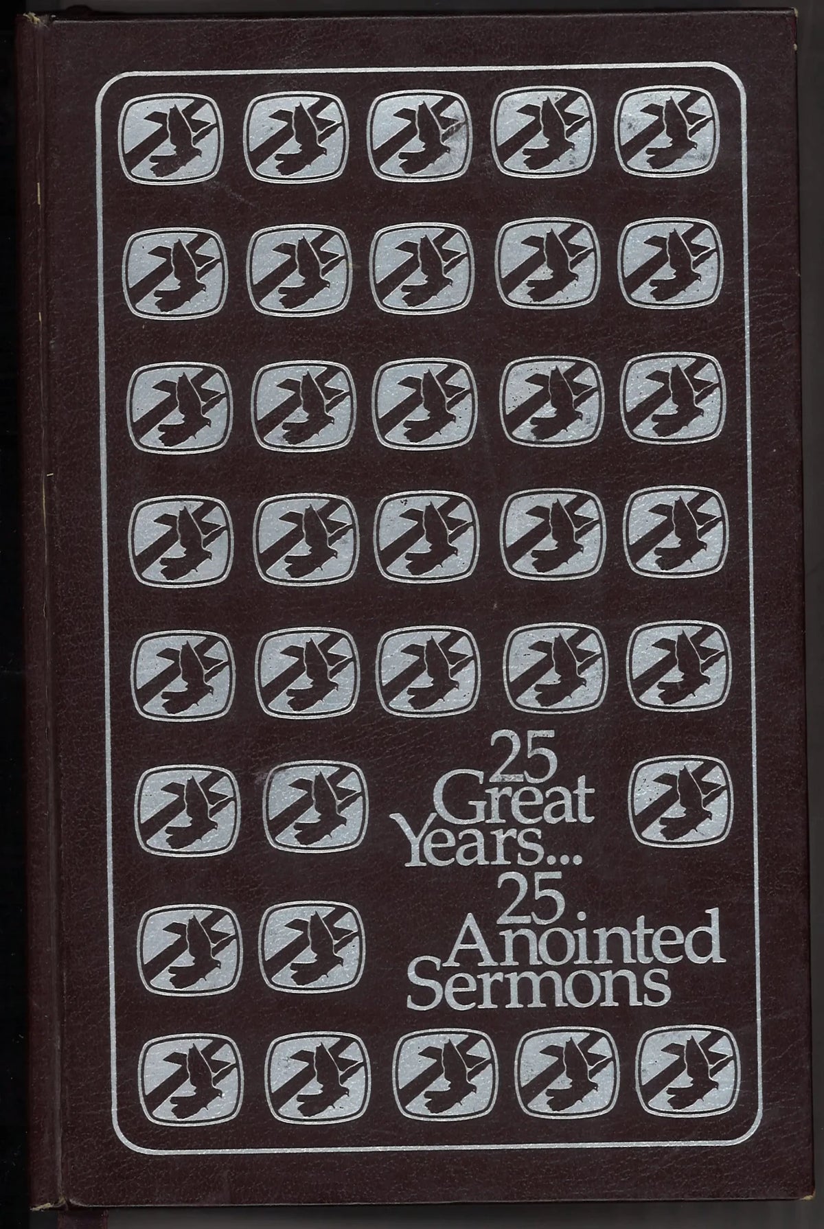 25 Great Years...25 Anointed Sermons - The Bookstore