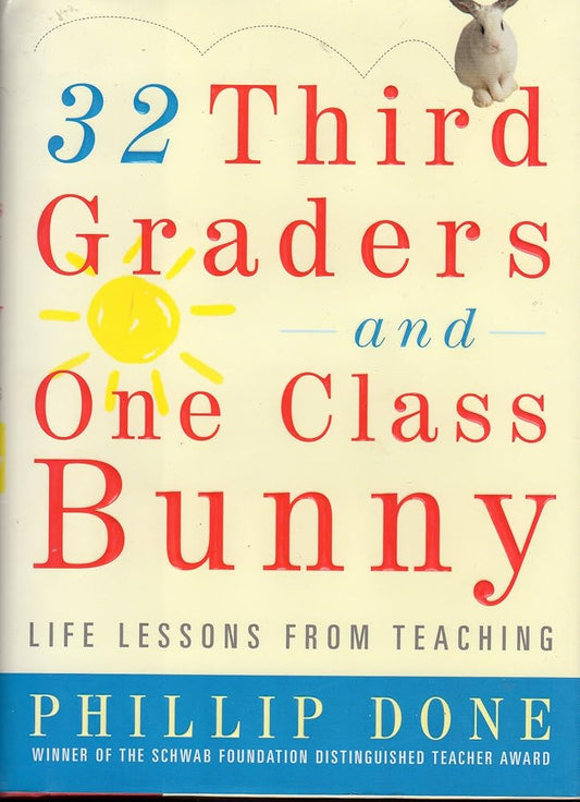 32 Third Graders and One Class Bunny Phillip Done
