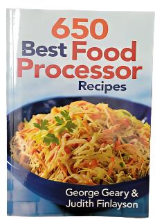 650 Best Food Processor Recipes Cookbook George Geary, Judith Finlayson