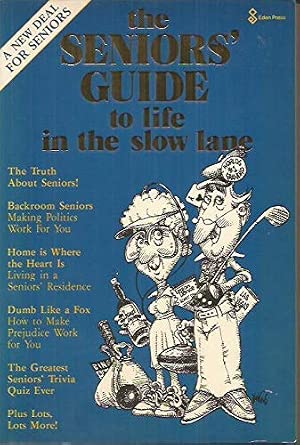 Seniors Guide to Life in the Slow Lane cover image