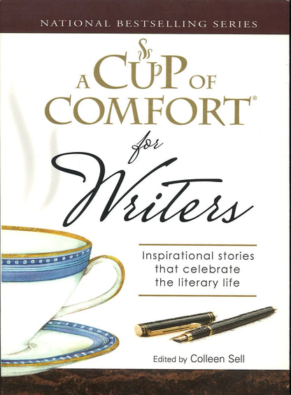 A Cup of Comfort for Writers Colleen Sell