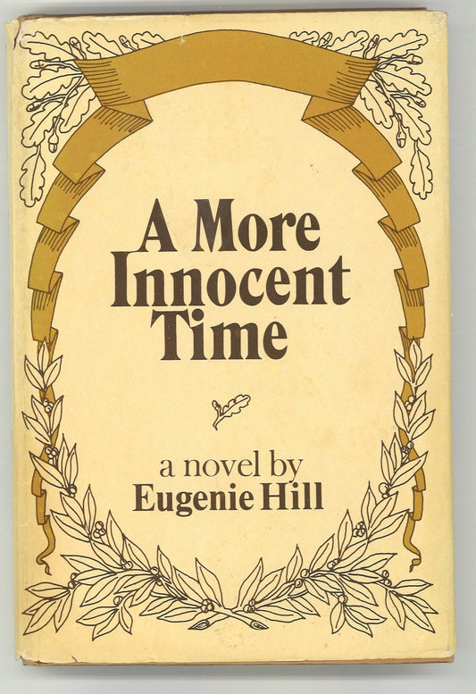 A More Innocent Time by Eugenie Hill – 1979 Book Club Edition Eugenie Hill