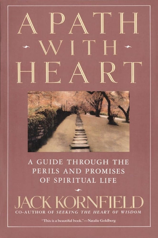 A Path with Heart: A Guide Through the Perils and Promises of Spiritual Life - The Bookstore