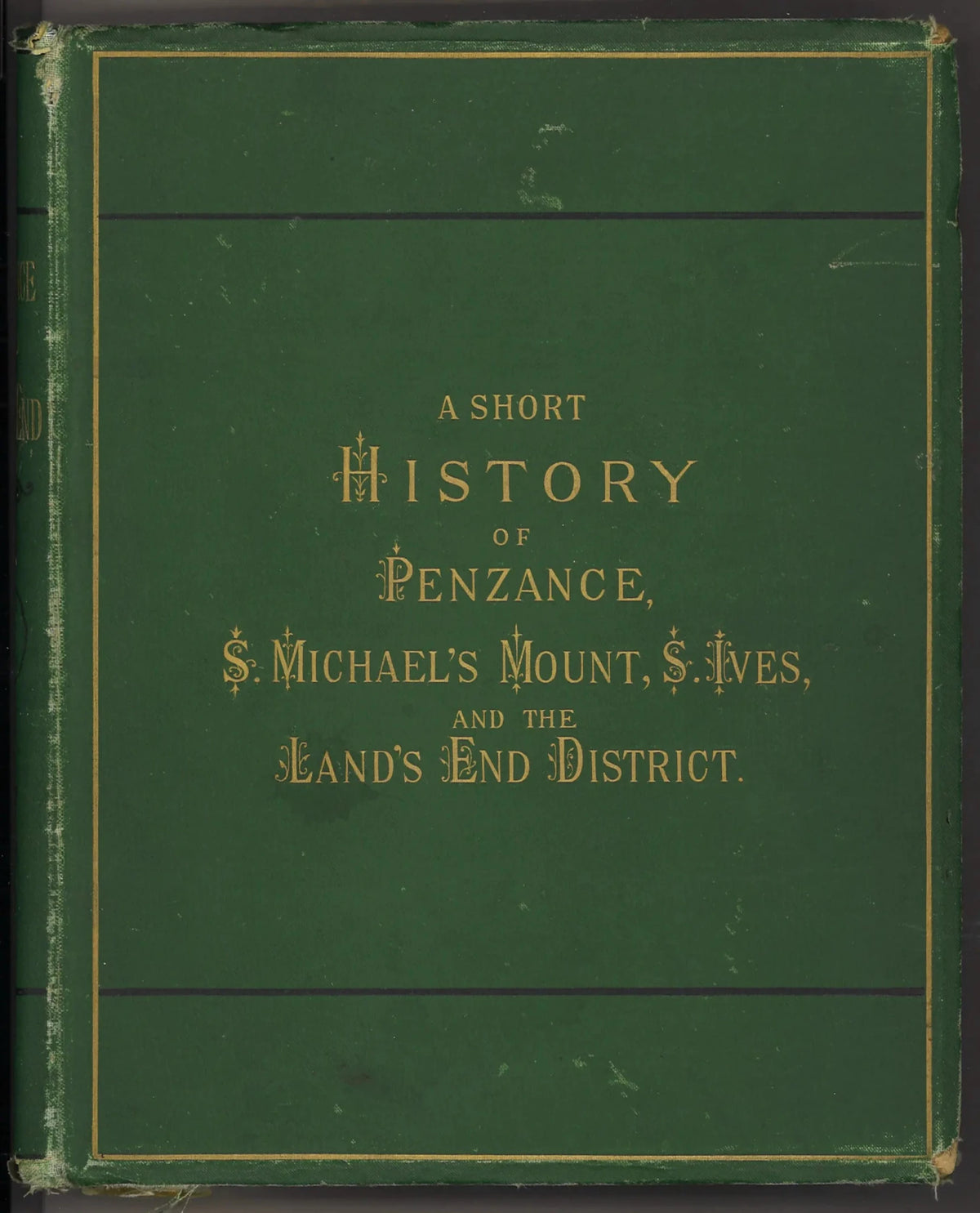 A Short History of Penzance, S. Michael's Mount, S. Ives, and The Land's End District (1878) - The Bookstore