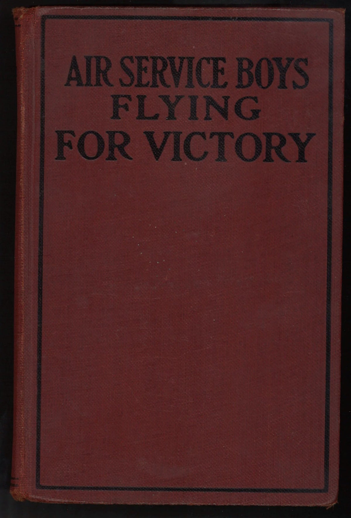 Air Service Boys: Flying For Victory - The Bookstore