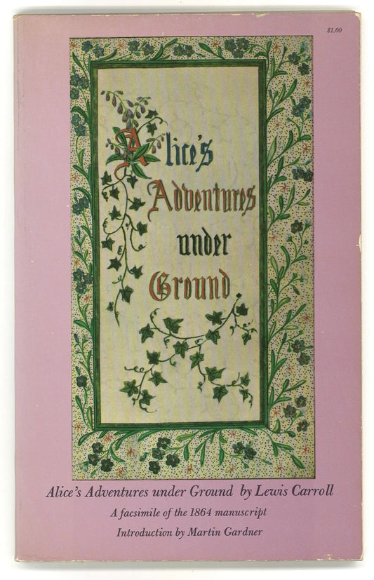 Alice's Adventures under Ground Lewis Carroll