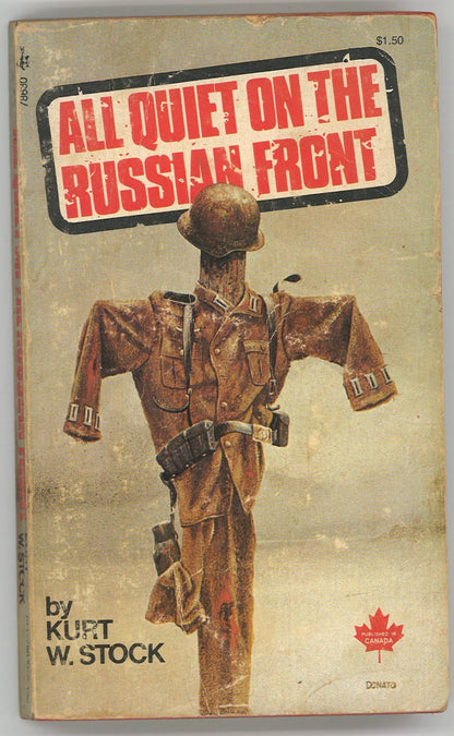 All Quiet On The Russian Front Kurt W. Stock