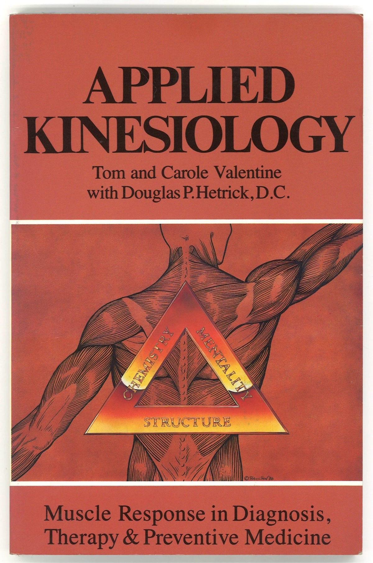 Applied Kinesiology: Muscle Response in Diagnosis, Therapy, and Preventive Medicine (Thorson's Inside Health Series)