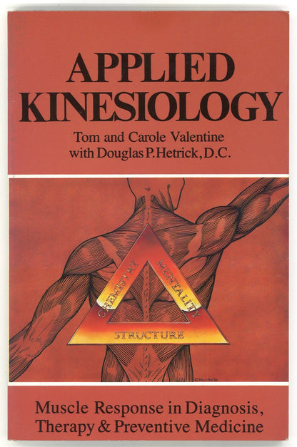 Applied Kinesiology: Muscle Response in Diagnosis, Therapy, and Preventive Medicine (Thorson's Inside Health Series)