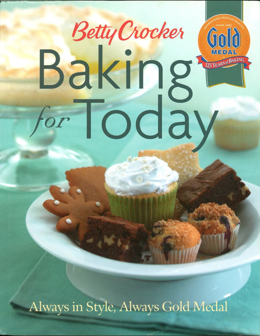 Betty Crocker Baking For Today Betty Crocker