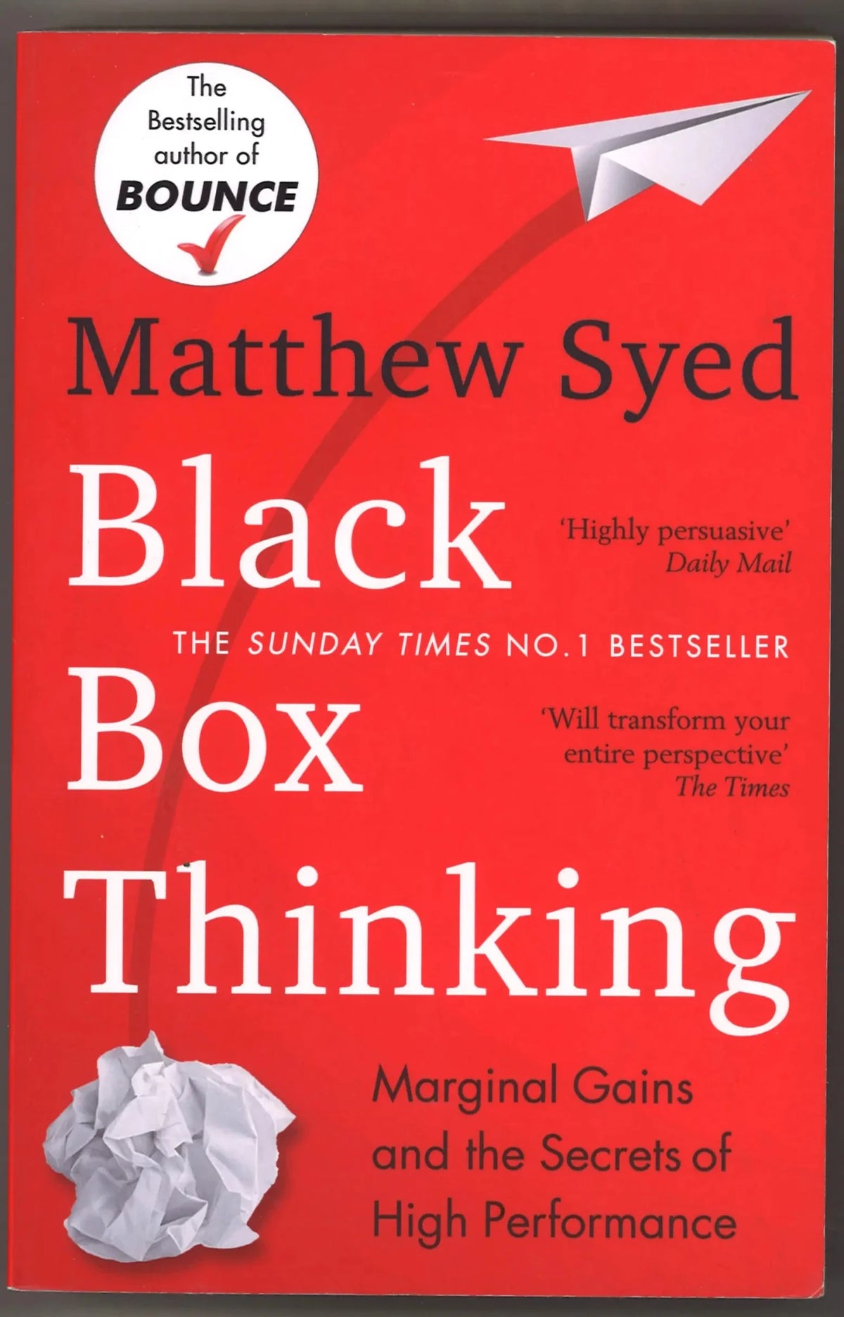 Black Box Thinking: Marginal Gains and the Secrets of High Performance - The Bookstore