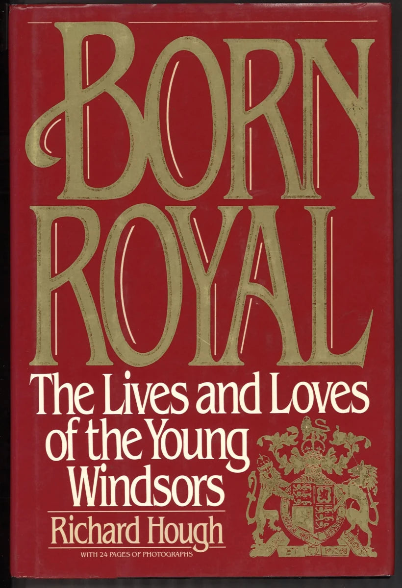 Born Royal: The Lives and Loves of The Young Windsors - The Bookstore