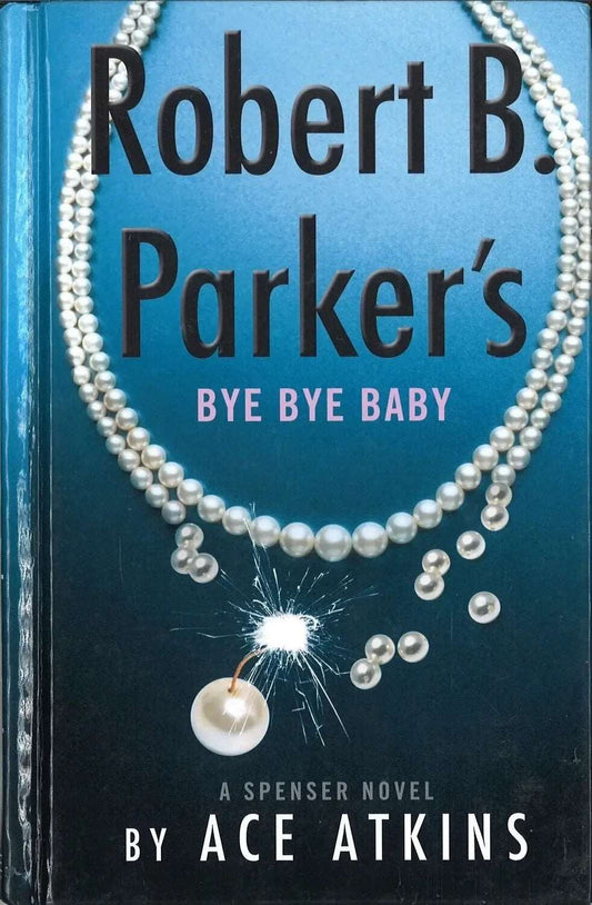 Bye Bye Baby  (Spenser, Book 50) (Large Print), Robert B. Parker My Store