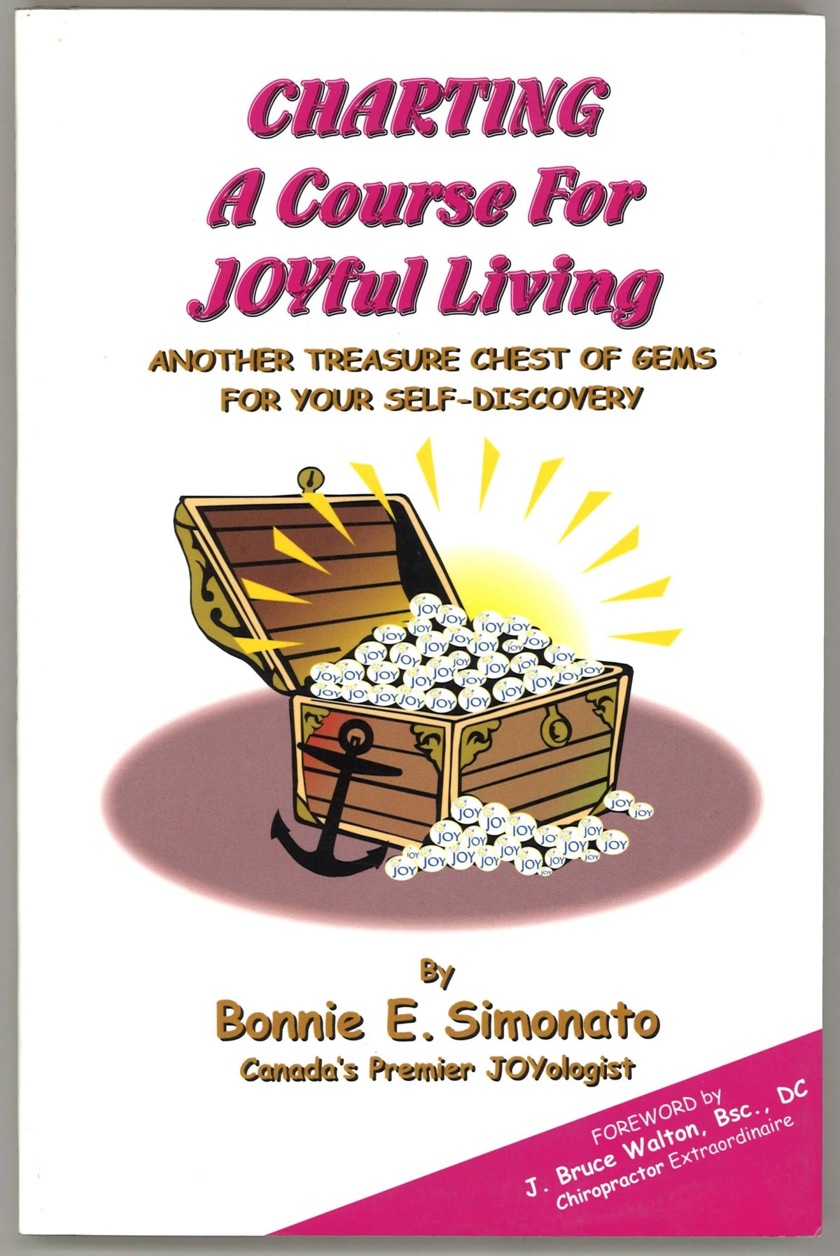 Charting A Course For JOYful Living: Another Treasure Chest of Gems for Your Self - Discovery (Large Print & Signed)