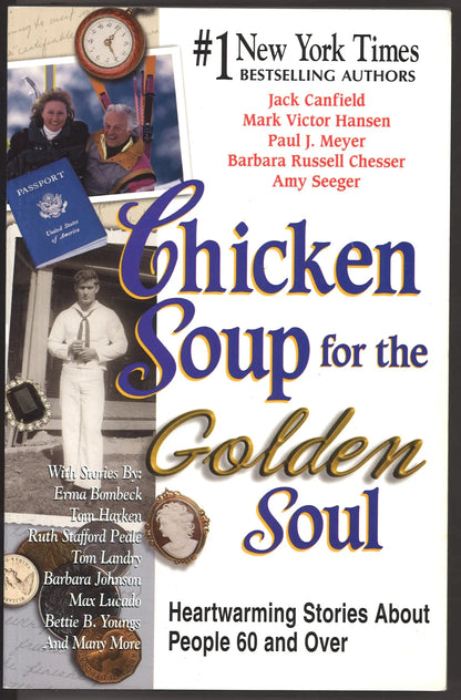 Chicken Soup for the Golden Soul: Heartwarming Stories for People 60 and over - The Bookstore
