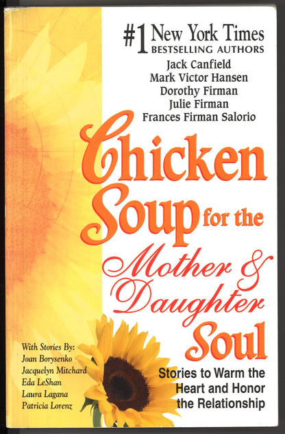 Chicken Soup for the Mother and Daughter Soul - The Bookstore