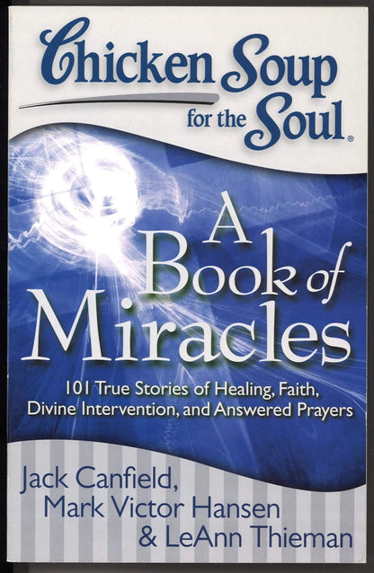 Chicken Soup for the Soul: A Book of Miracles - The Bookstore