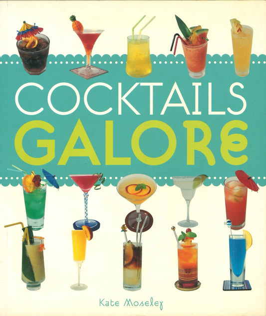 Cocktails Galore Kate Moseley