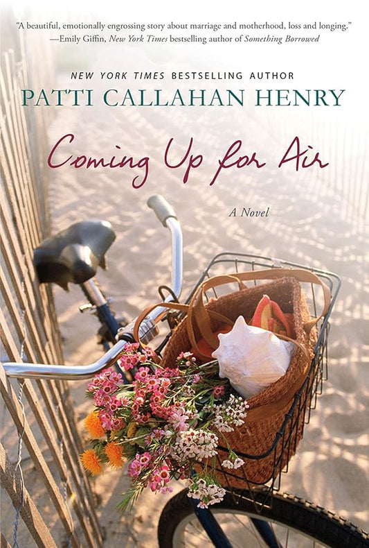 Coming Up for Air Patti Callahan Henry