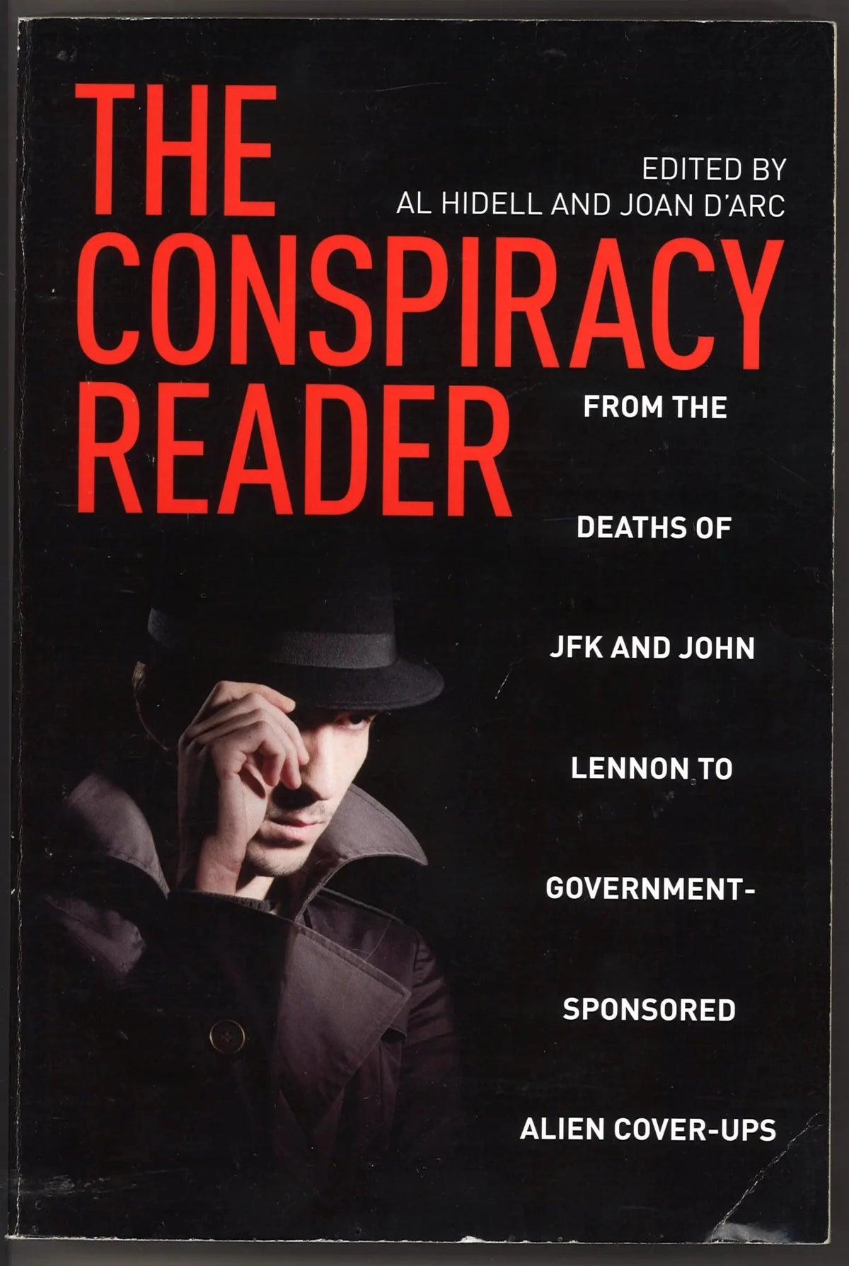 Conspiracy Reader: From the Deaths of JFK and John Lennon to Government-Sponsored Alien Cover-Ups (1001 Pearls)