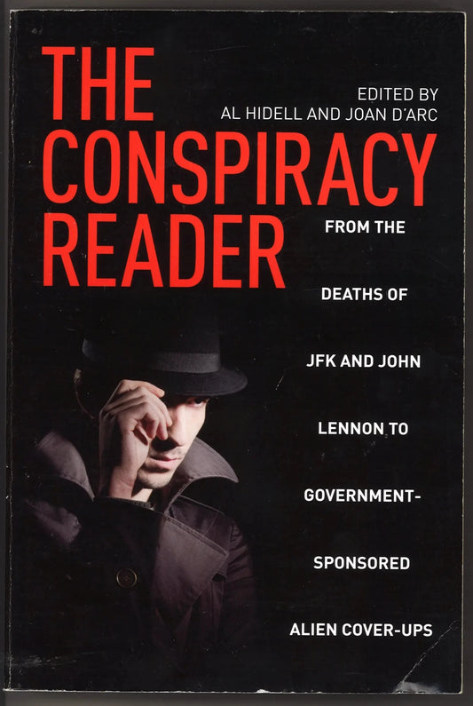 Conspiracy Reader: From the Deaths of JFK and John Lennon to Government-Sponsored Alien Cover-Ups (1001 Pearls)
