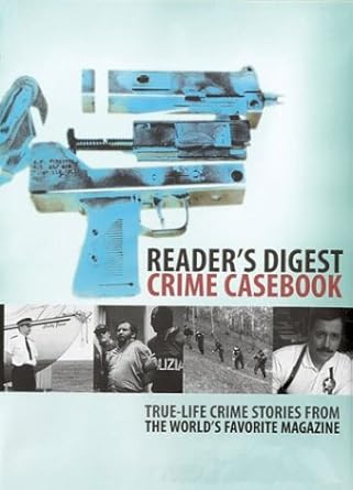 Crime Casebook: True - Life Crime Stories from the World's Favorite Magazine - The Bookstore