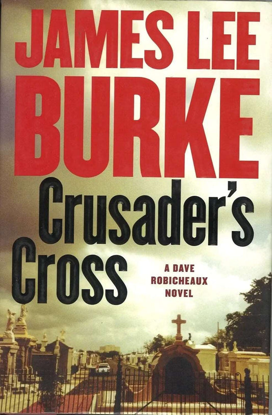 Crusader's Cross, James Lee Burke My Store