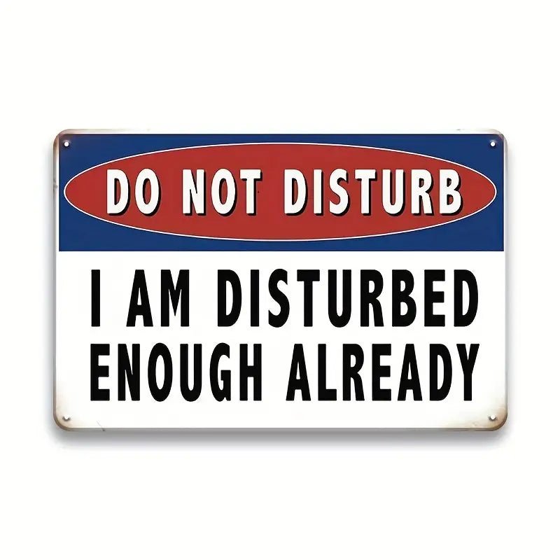 Do Not Disturb Warning - Tin Sign Art Wall Decor
