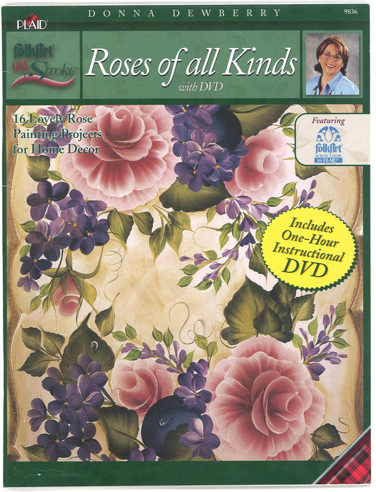 Donna Dewberry: Roses of All Kinds with DVD (FolkArt® One Stroke™ series) 9836 - The Bookstore