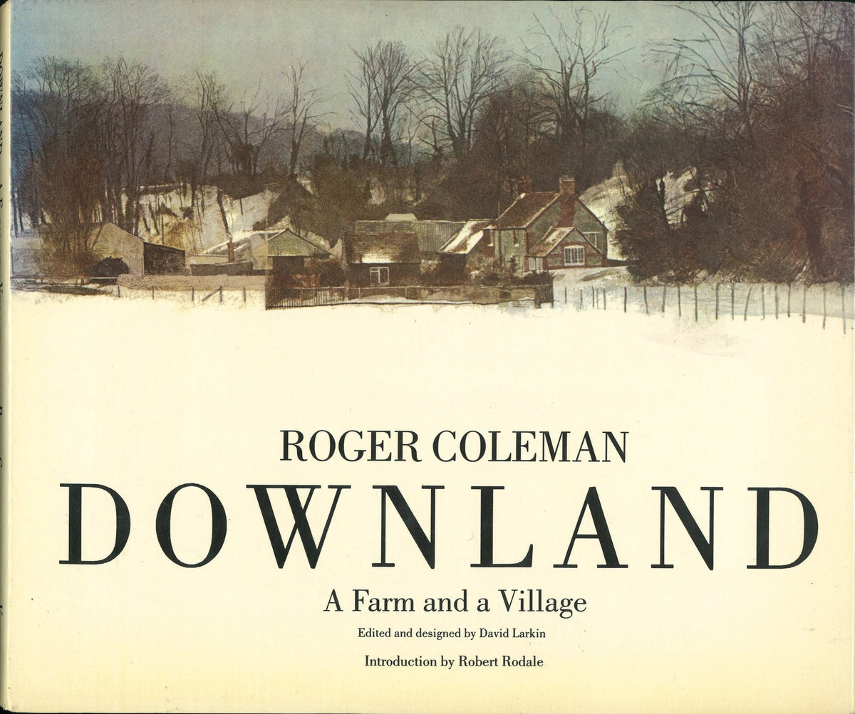 Downland: A Farm and A Village Roger Coleman