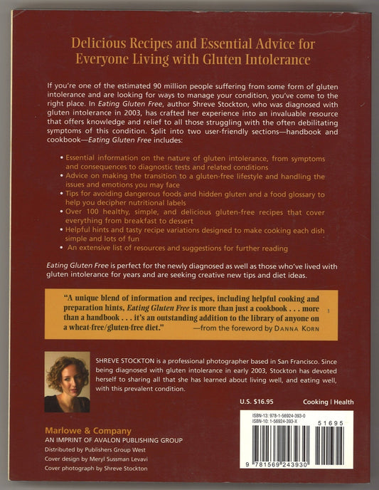 Eating Gluten Free: Delicious Recipes and Essential Advice for Living Well Without Wheat and Other Problematic Grains