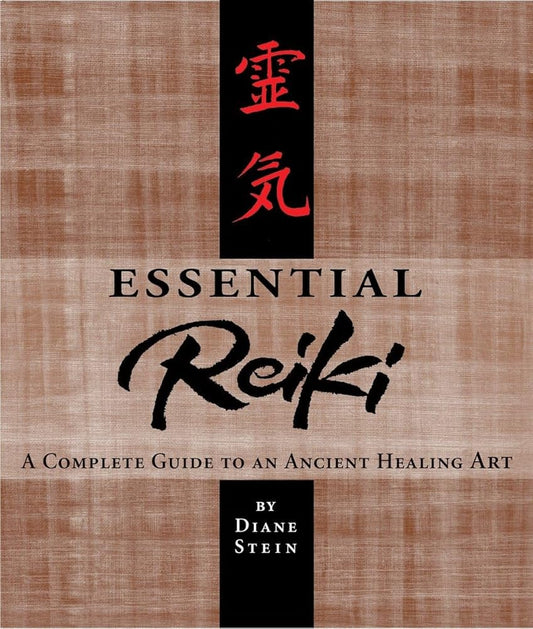 Essential Reiki: A Complete Guide to an Ancient Healing Art - The Bookstore