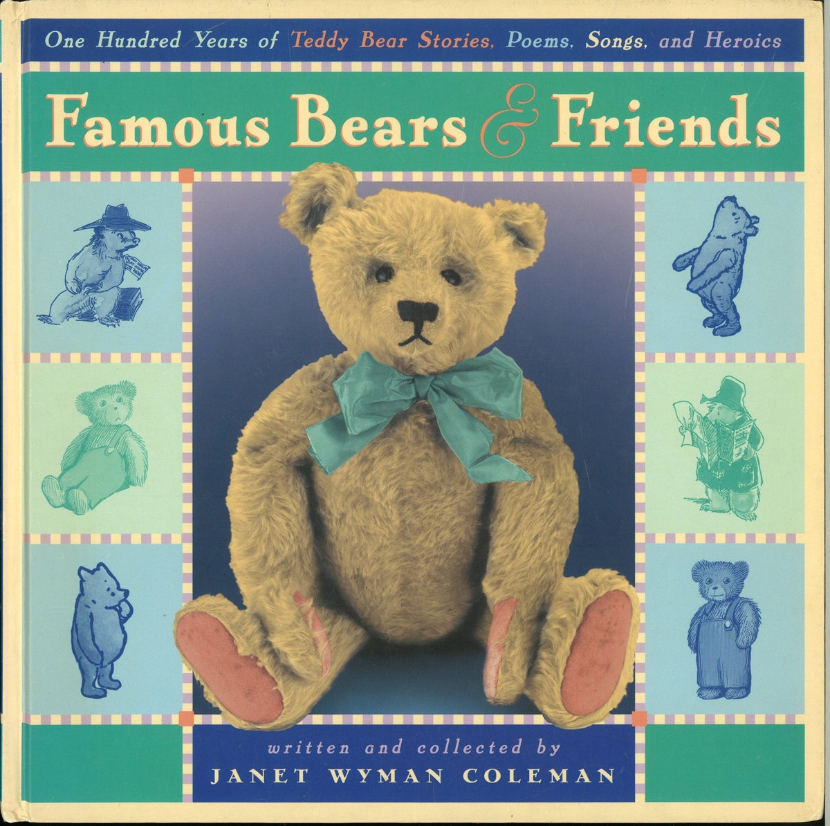 Famous Bears and Friends: One Hundred Years of Teddy Bear Stories, Poems Janet Wyman Coleman