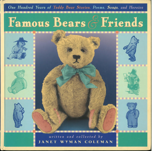 Famous Bears and Friends: One Hundred Years of Teddy Bear Stories, Poems Janet Wyman Coleman