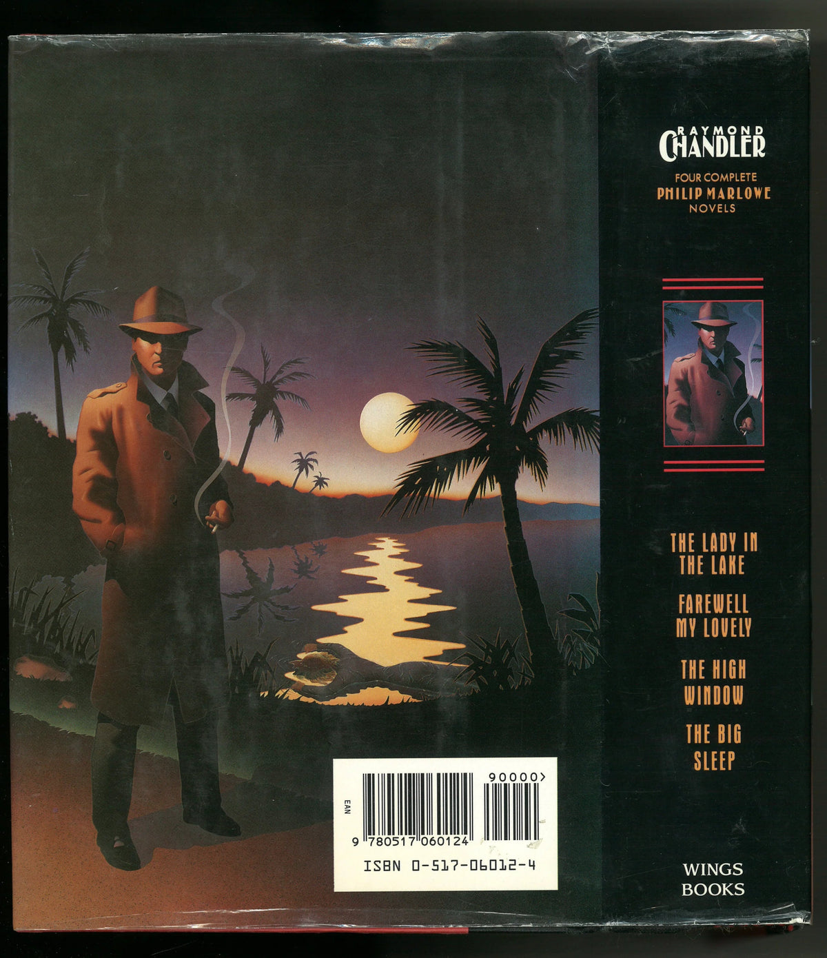 Four Complete Philip MARLOWE Novels - The Lady in the Lake; Farewell My Lovely; The High Window; The Big Sleep