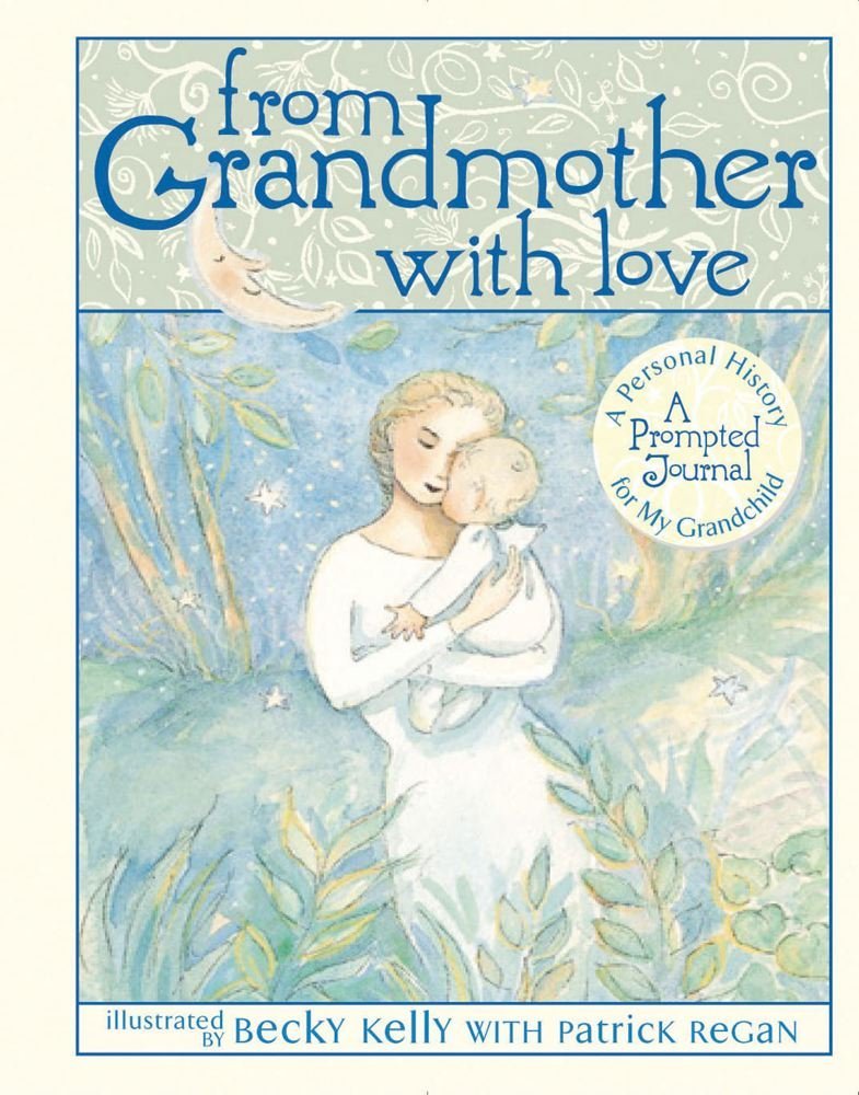 From Grandmother with Love Becky Kelly