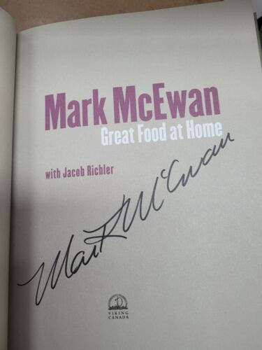 Great Food At Home SIGNED 1st Edition Chef Mark McEwan & Jacob Richler HC The Bookstore
