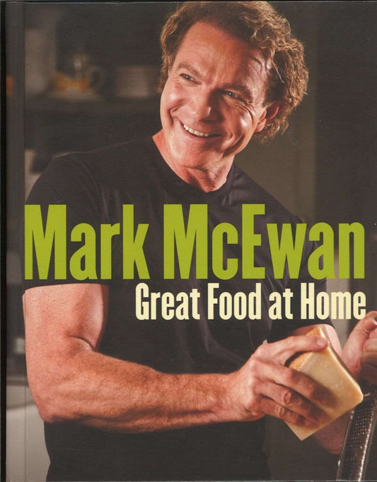 Great Food At Home SIGNED 1st Edition Chef Mark McEwan & Jacob Richler HC The Bookstore