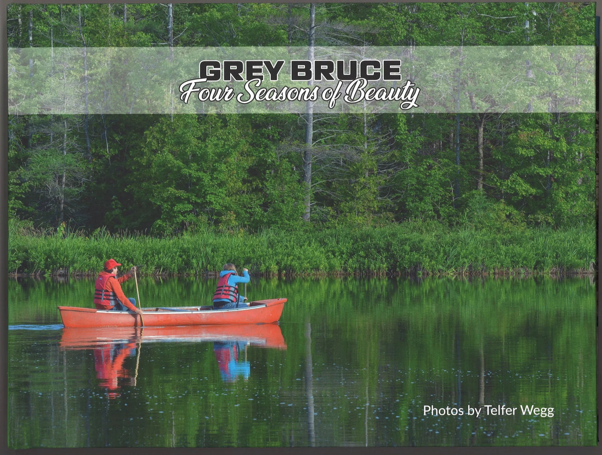 Grey Bruce: Four Seasons of Beauty (Signed) - The Bookstore