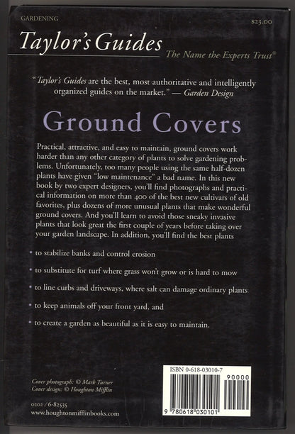 Taylor's Guide to Ground Covers: More than 400 Flowering and Foliage Ground Covers for Every Garden Situation