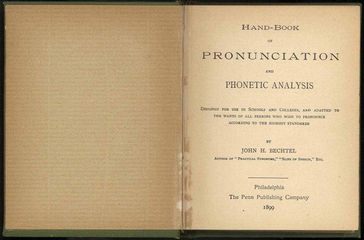 Hand-Book of Pronounciation and Phonetic Analysis by John H. Bechtel My Store