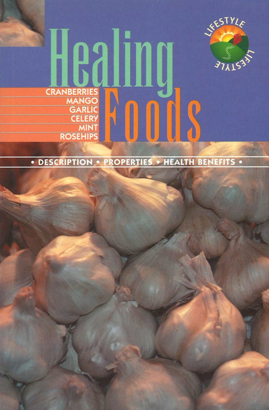 Healing Foods (Lifestyle) Katherine Wright
