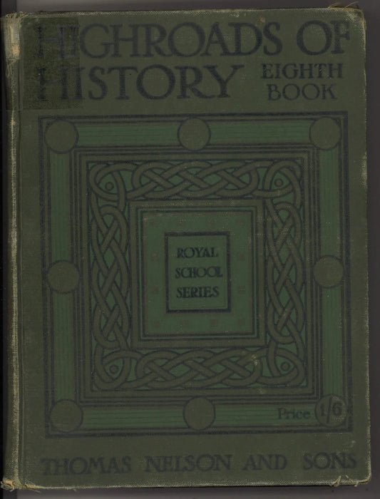 Highroads of History Eighth Book (Royal School Series) (1911) - The Bookstore