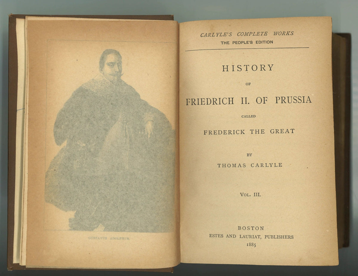 History of Friedrich II of Prussia Called Frederick The Great Vol III Thomas Carlyle