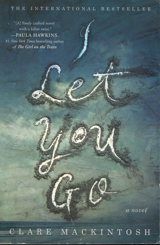 I Let You Go Clare Mackintosh
