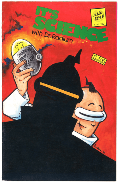 It's Science with Dr. Radium 1 (Slave Labor Graphics, 1986) - The Bookstore