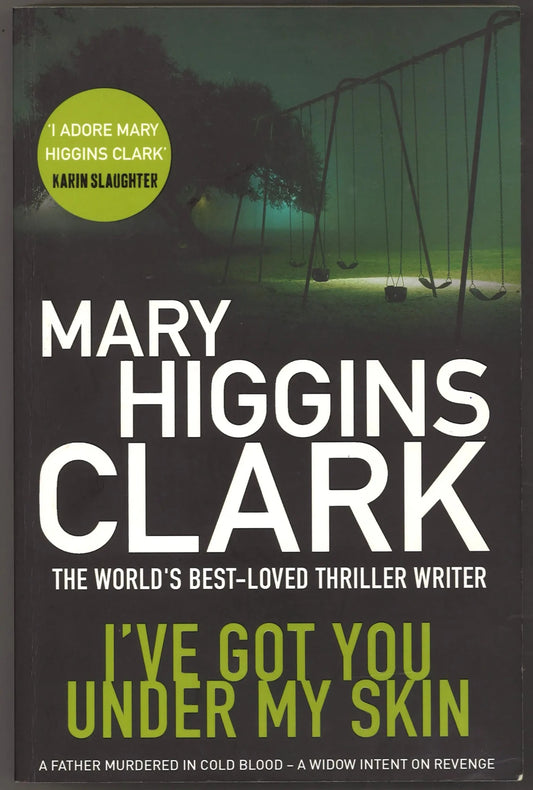 I've Got You Under My Skin by Mary Higgins Clark - The Bookstore
